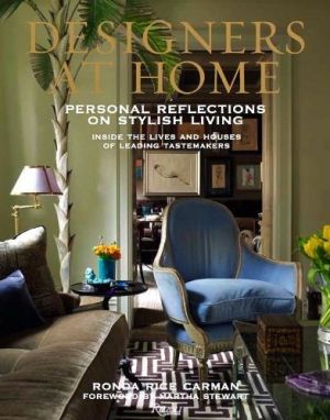 Designers at Home - Personal Reflections on Stylish Living by Ronda Rice Carman.jpg